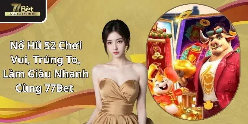 nổ hũ 52