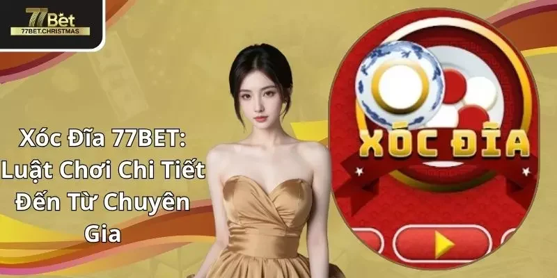 xóc đĩa 77BET